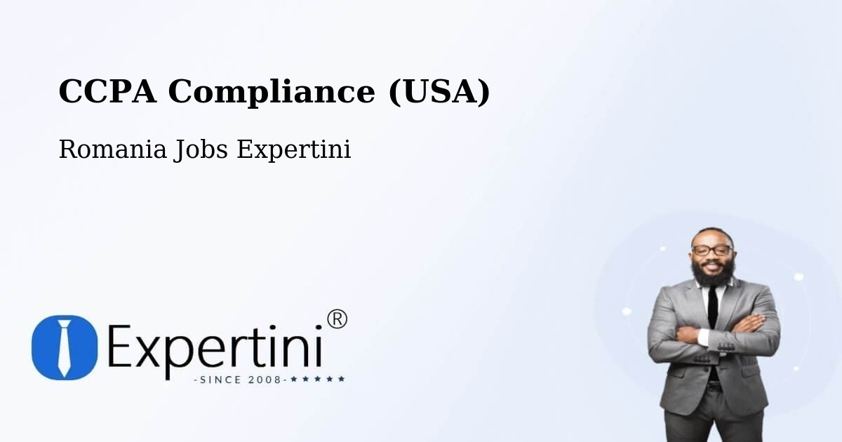 CCPA Privacy Rights & Compliance Notice – Strunga - Romania Jobs Expertini