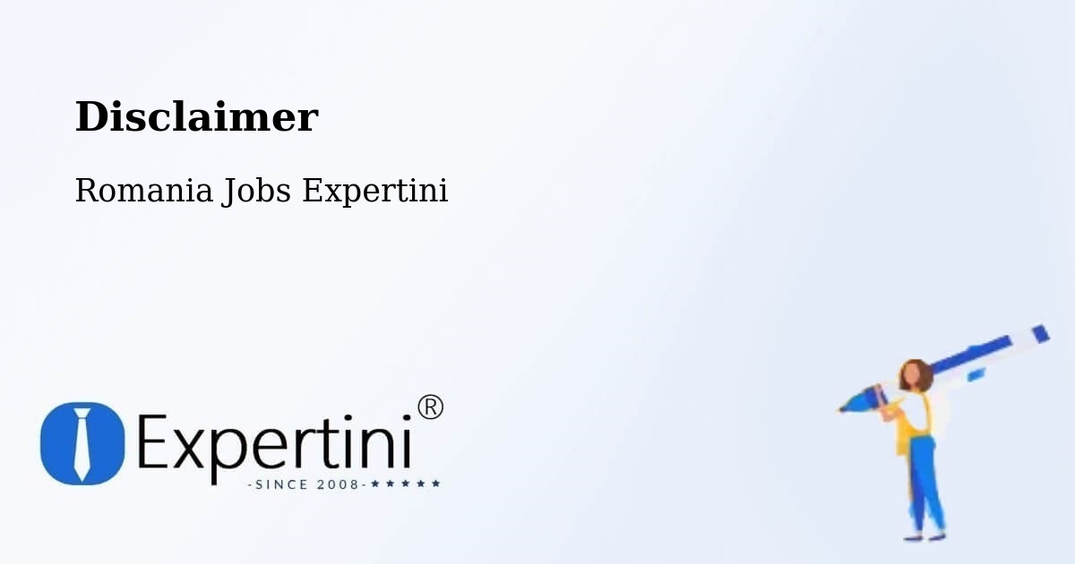 Disclaimer – Strunga - Romania Jobs Expertini