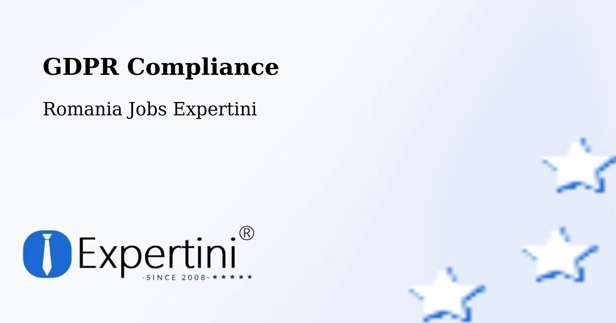 EU GDPR Compliance Statement – Strunga - Romania Jobs Expertini