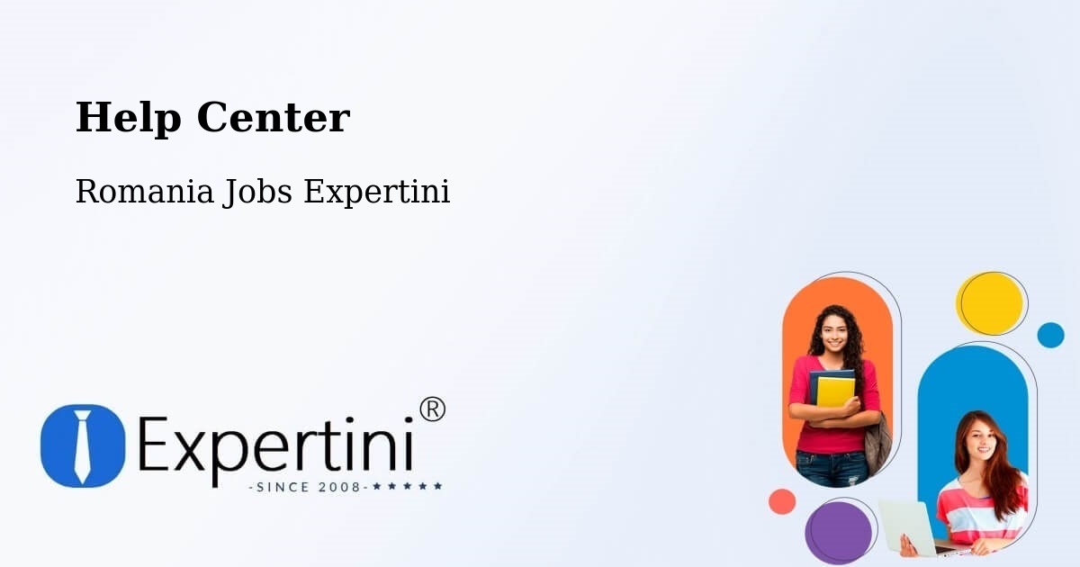 Help Center – Strunga - Romania Jobs Expertini