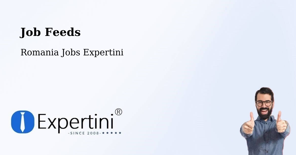 Job Listings Feed – Strunga - Romania Jobs Expertini