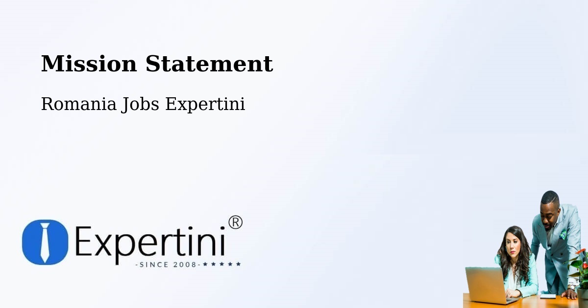 Corporate Mission – Strunga - Romania Jobs Expertini