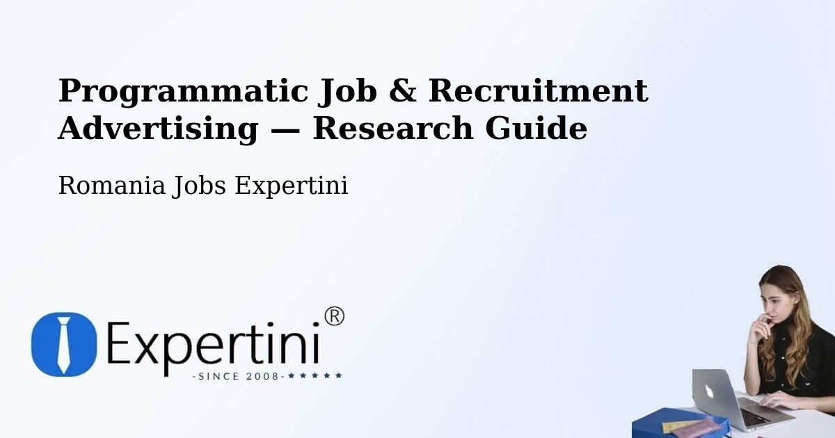 Programmatic Job & Recruitment Advertising — Research Guide – Strunga