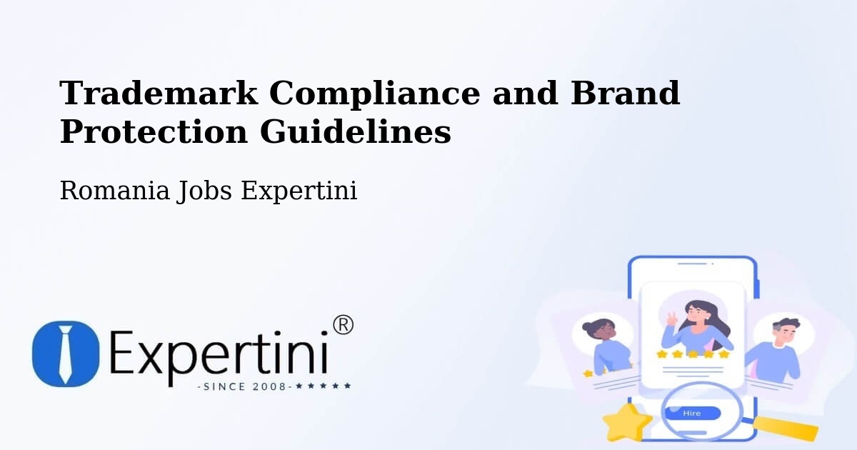 Trademark & Brand Protection Guidelines – Strunga - Romania Jobs Expertini